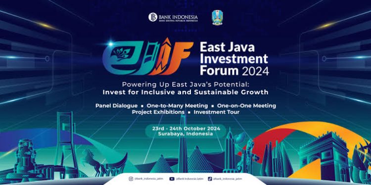 Forum Investasi Jawa Timur (EJIF) 2024: Mendorong Pertumbuhan Inklusif dan Berkelanjutan di Jawa Timur
