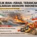 Konflik Iran-Israel Ancam Ekonomi Indonesia Akibat Harga Energi Melonjak